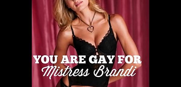  I AM GAY 4 Mistress Brandi